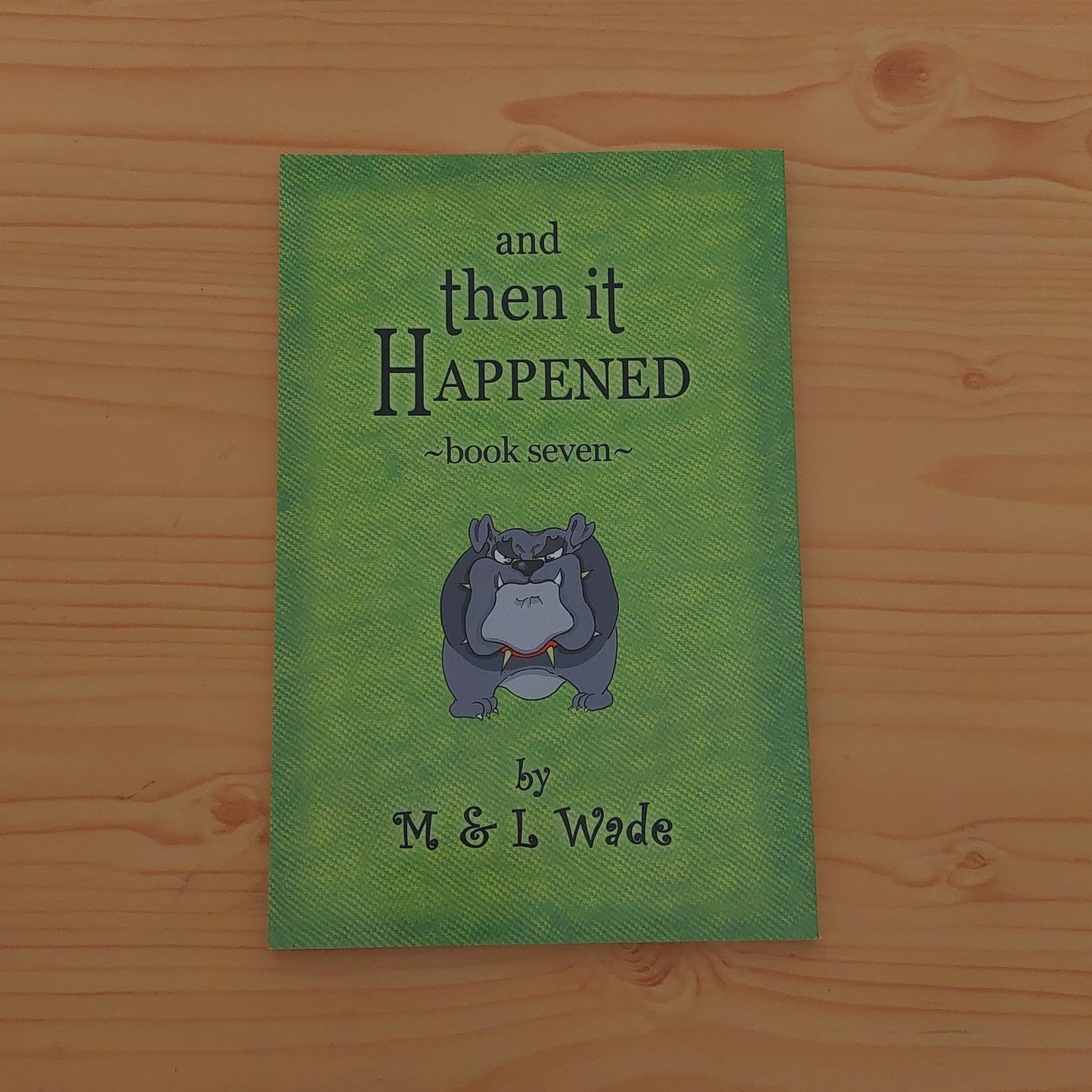 And Then It Happened #7