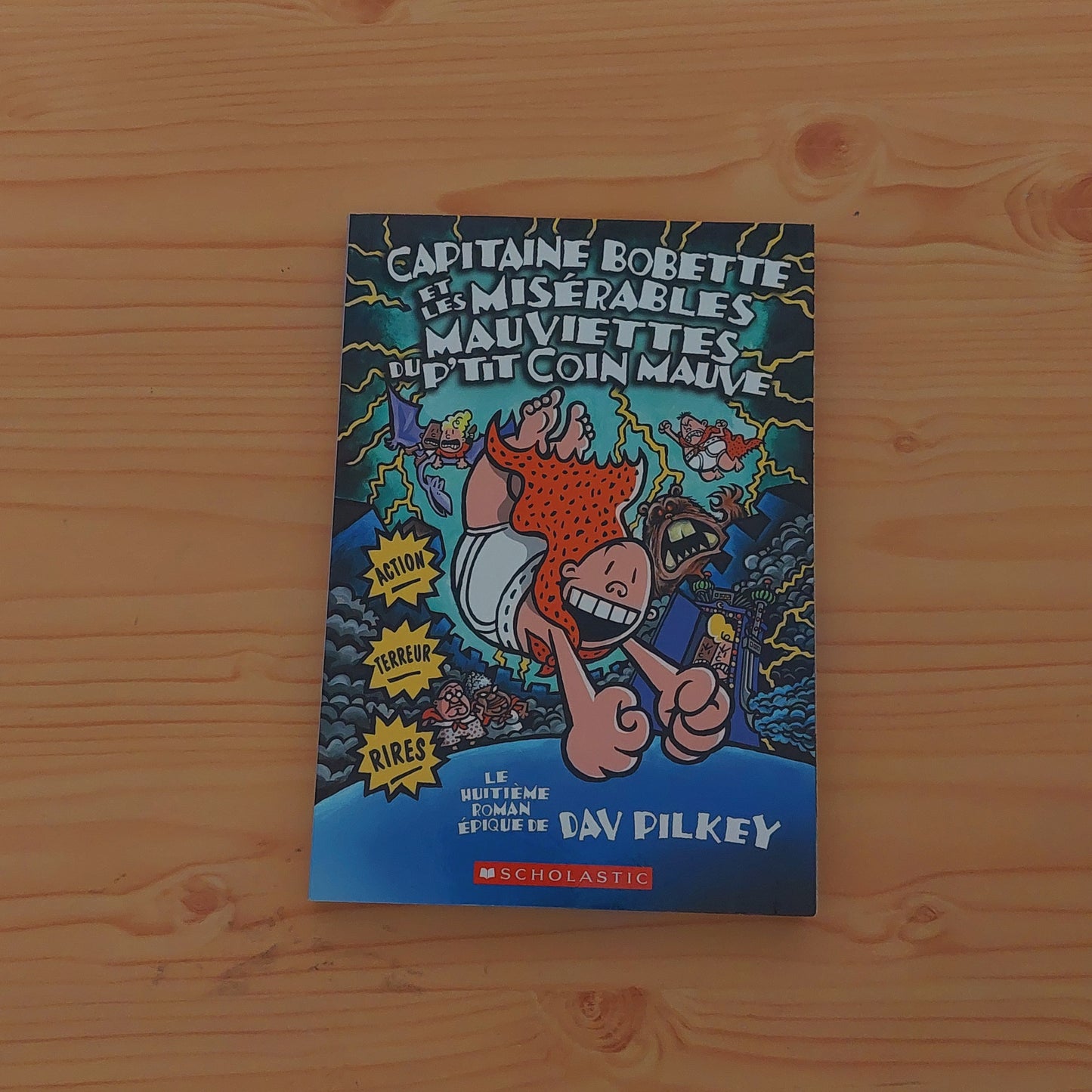 Capitaine Bobette et les misérables mauviettes du p'tit coin mauve (Tome 8)