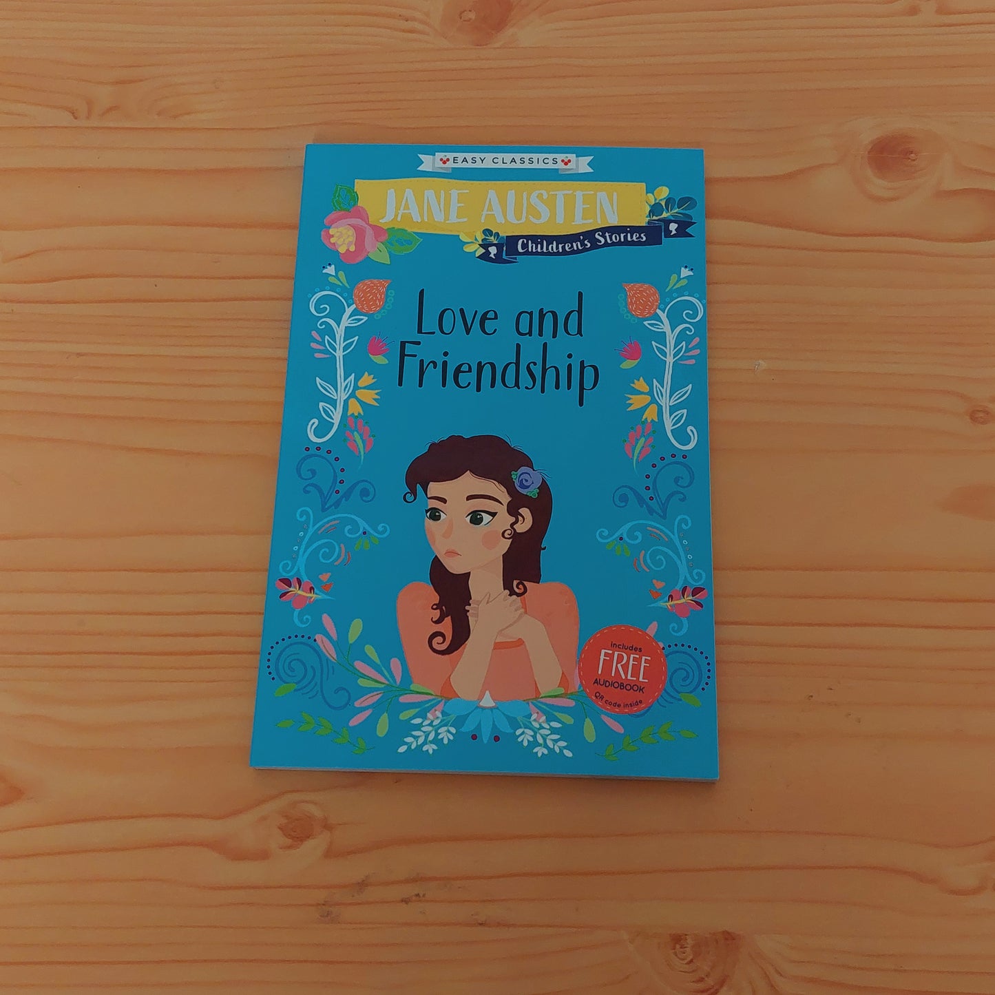 Love and Friendship - Jane Austen Children's Stories