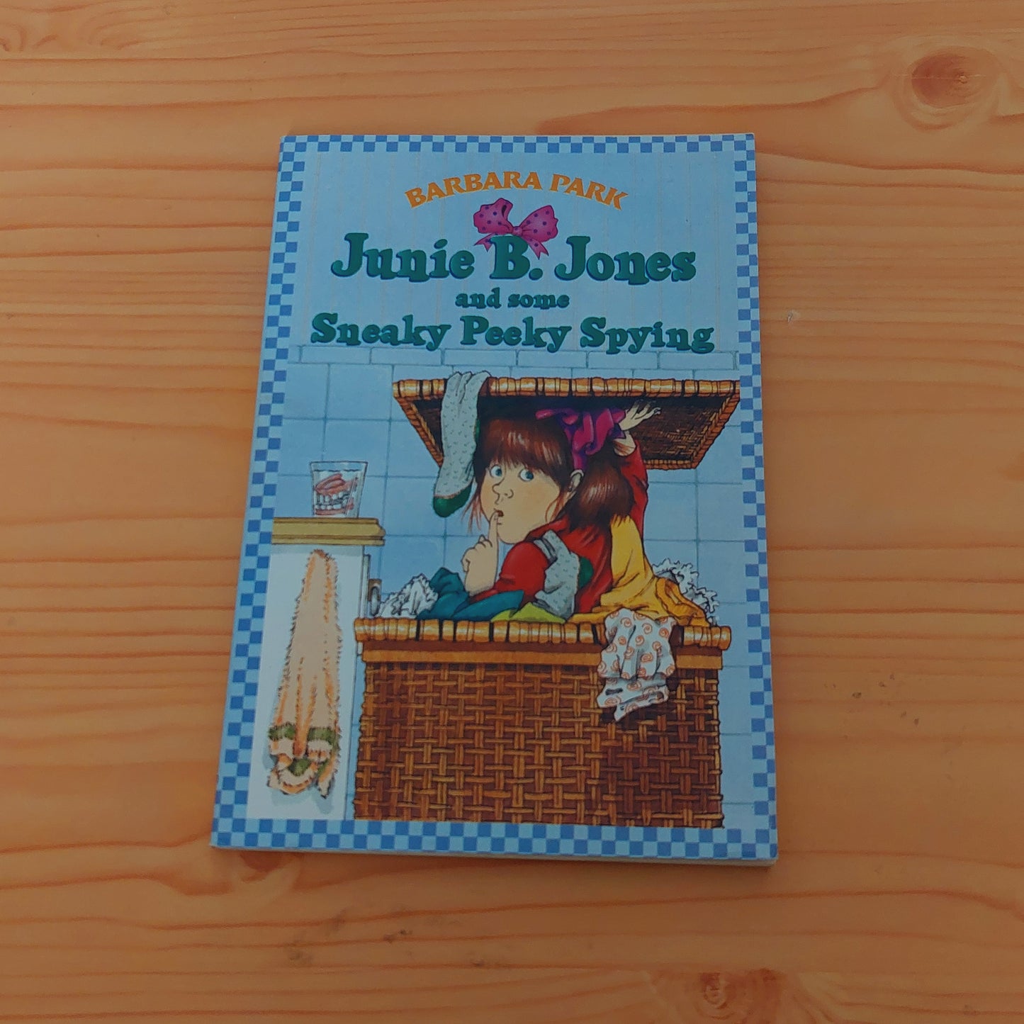 Junie B. Jones and Some Sneaky Peeky Spying