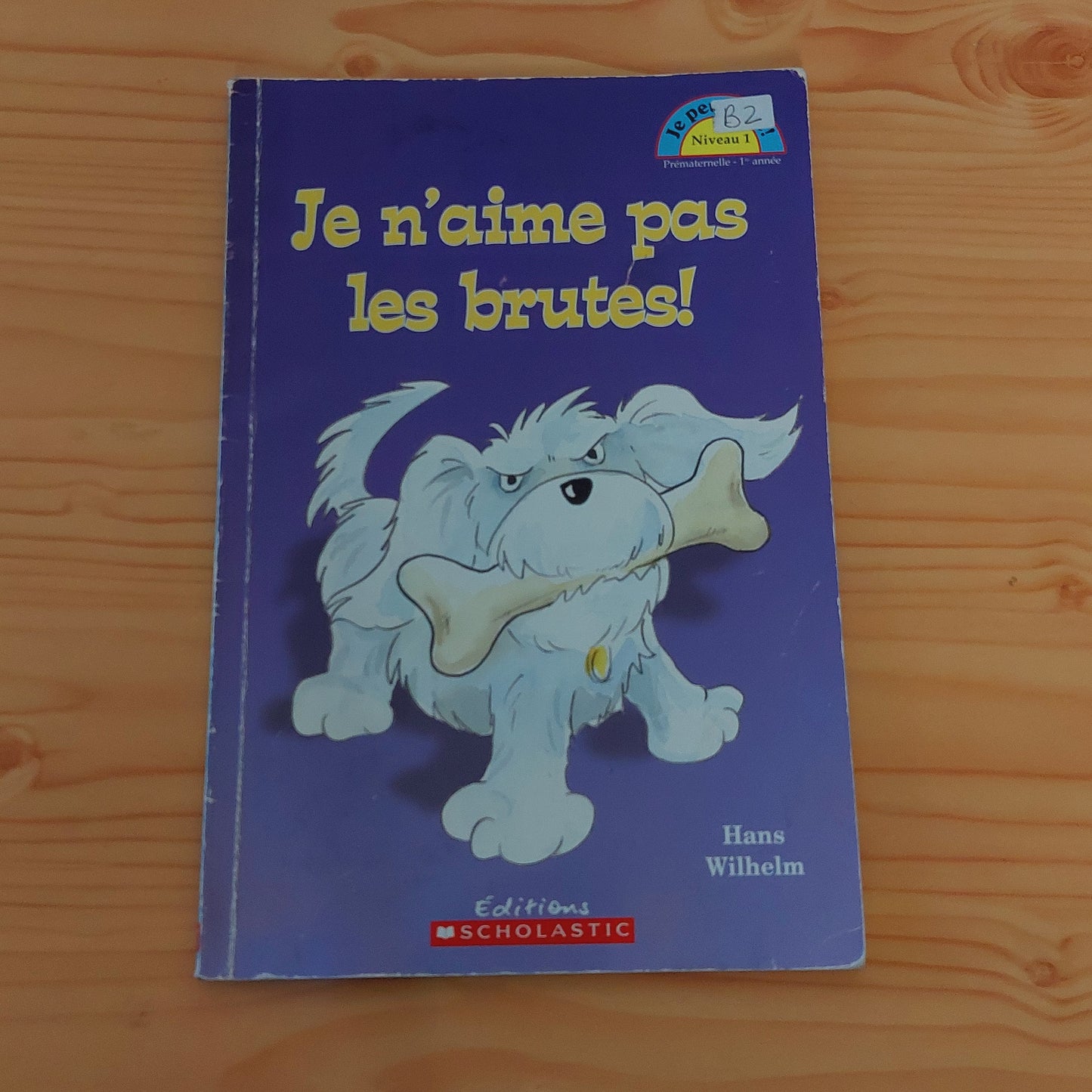 Je n'aime pas les brutes!