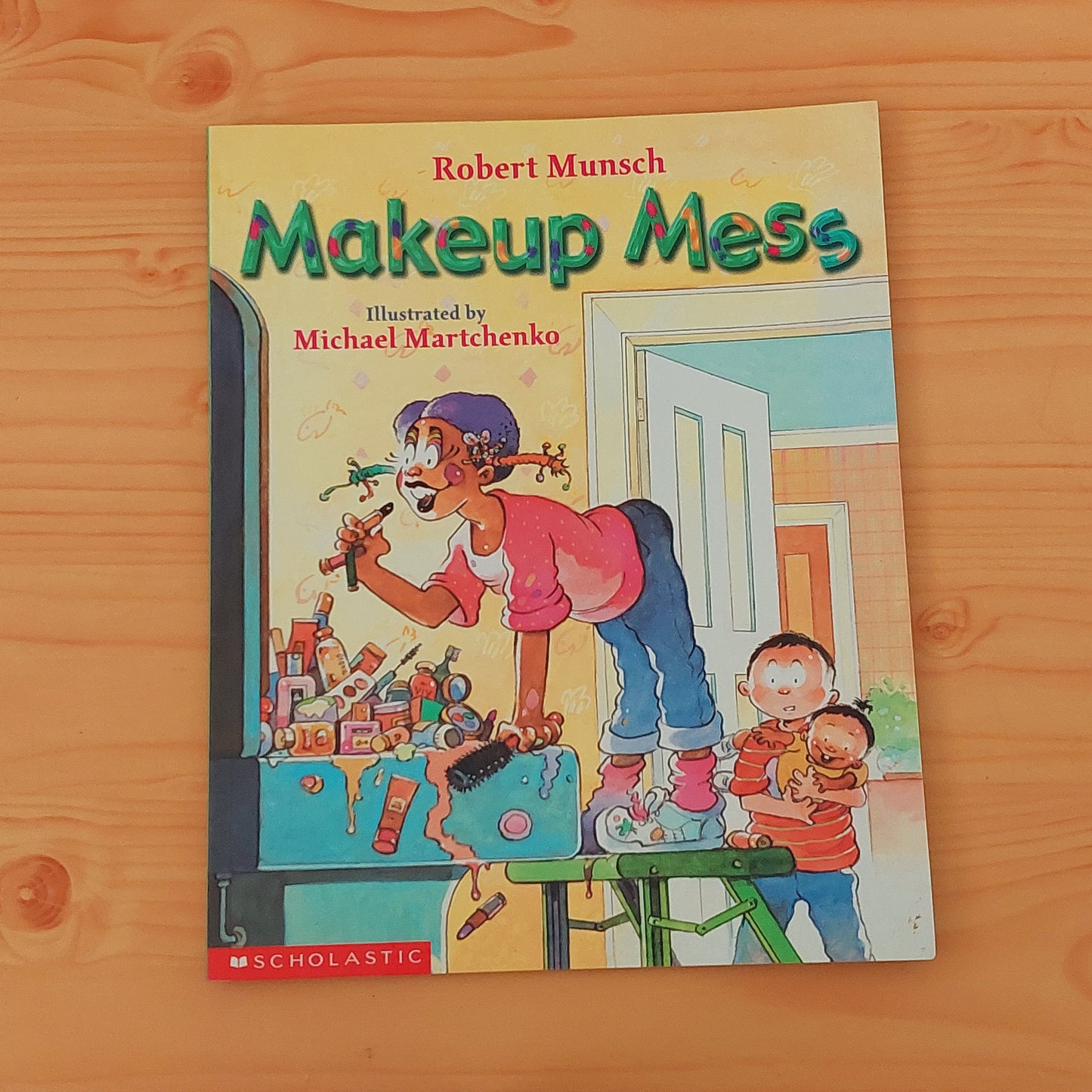 Makeup Mess by Robert Munsch