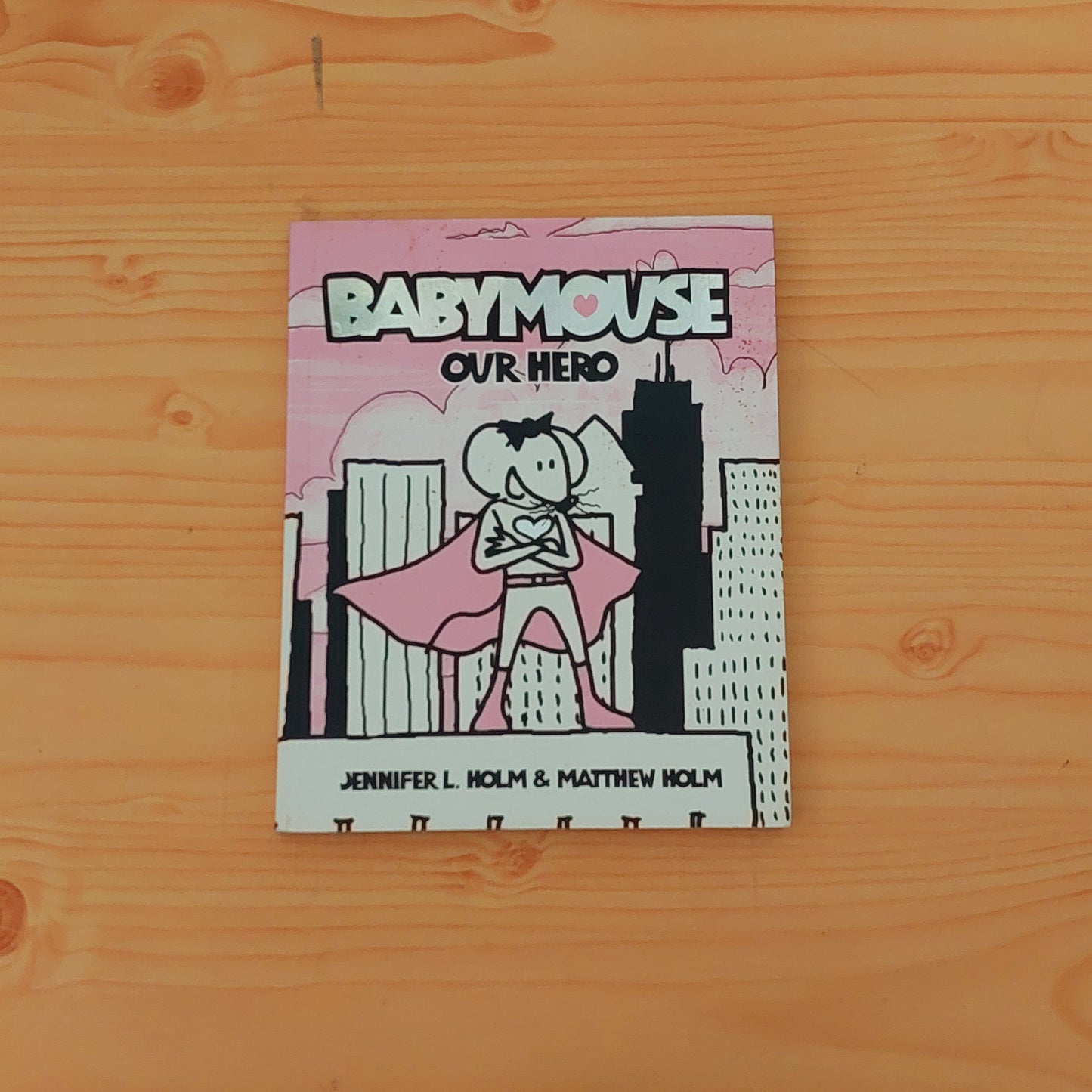 BabyMouse - Our Hero