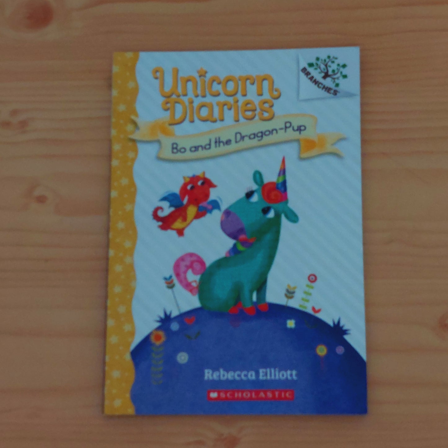 Unicorn Diaries - Bo and the Dragon-Pup