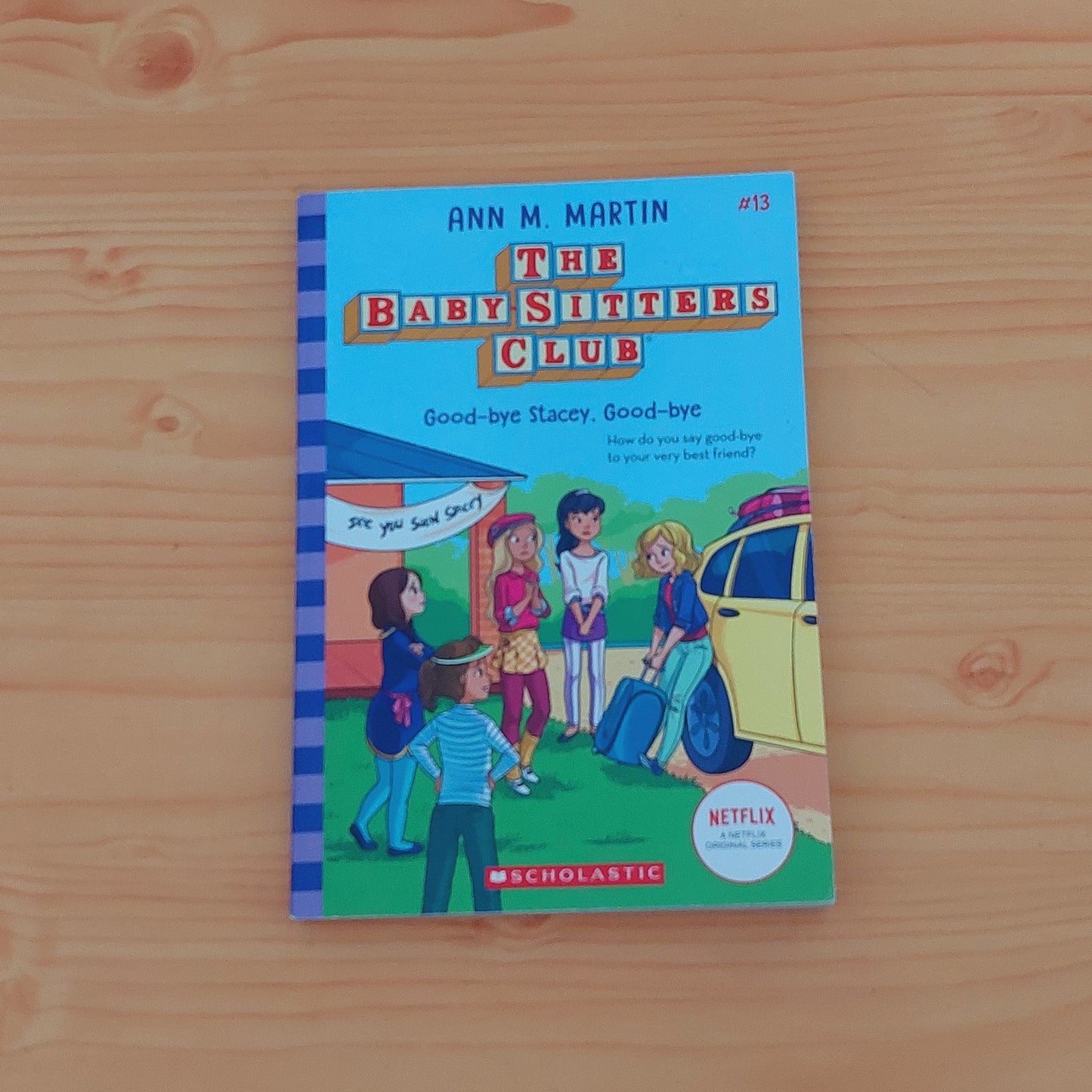 The Baby-Sitters Club - Goodbye Stacey, Good-bye