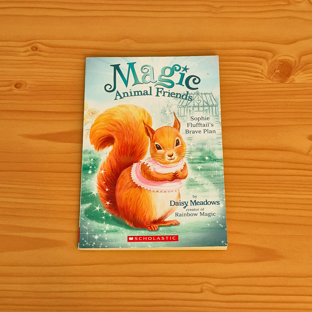 Magic Animal Friends - Sophie Flufftail's Brave Plan