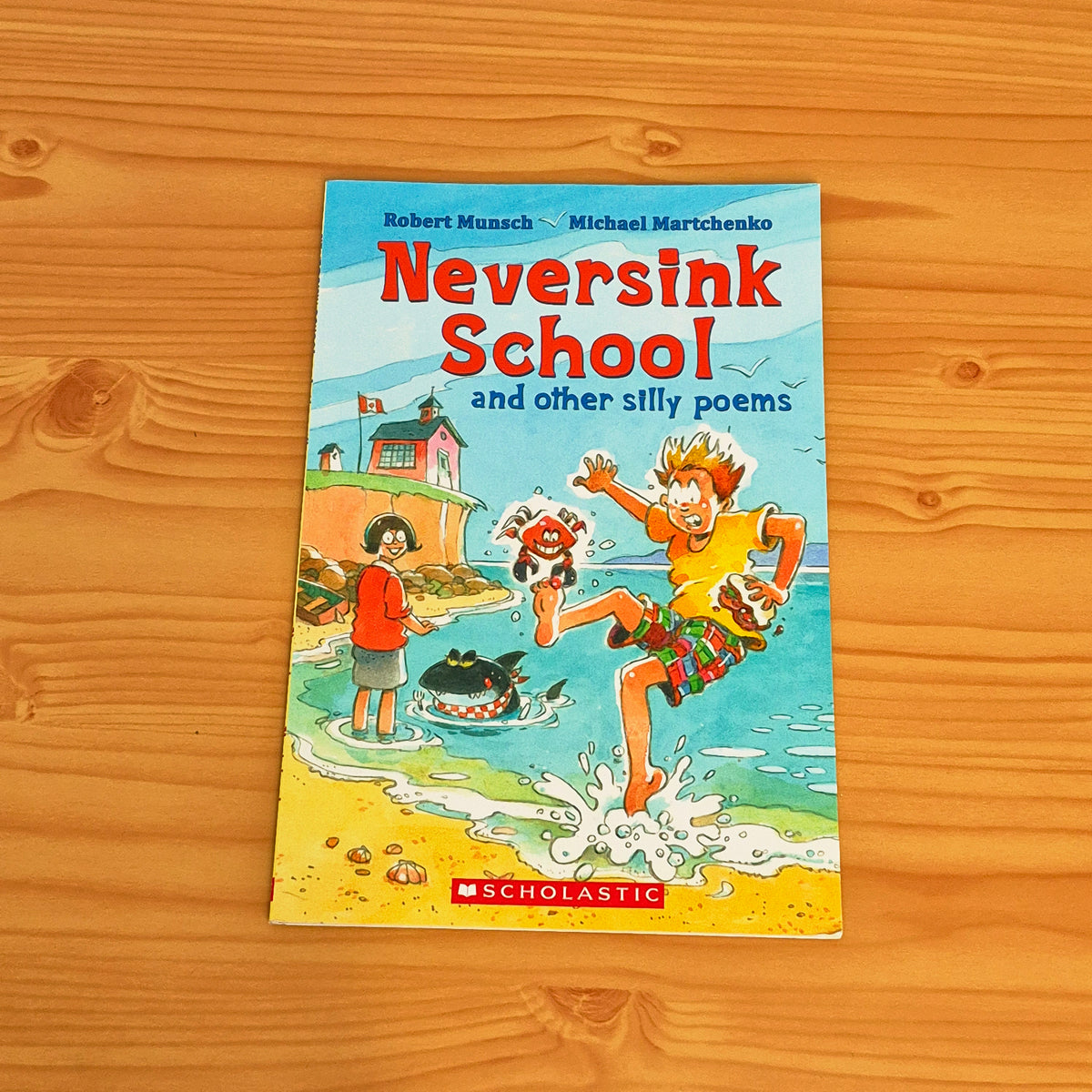 Neversink School and Other Silly Poems by Robert Munsch