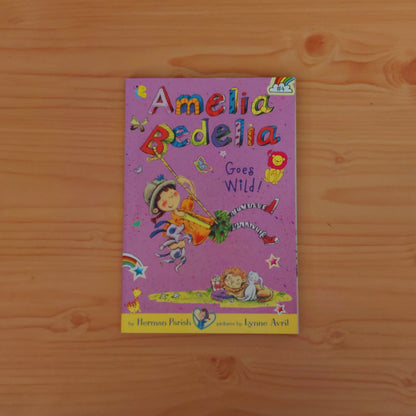 Amelia Bedelia #4 Goes Wild!