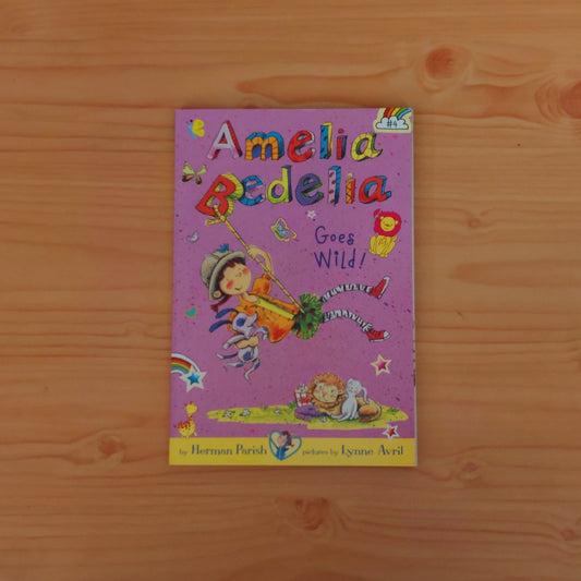 Amelia Bedelia #4 Goes Wild!