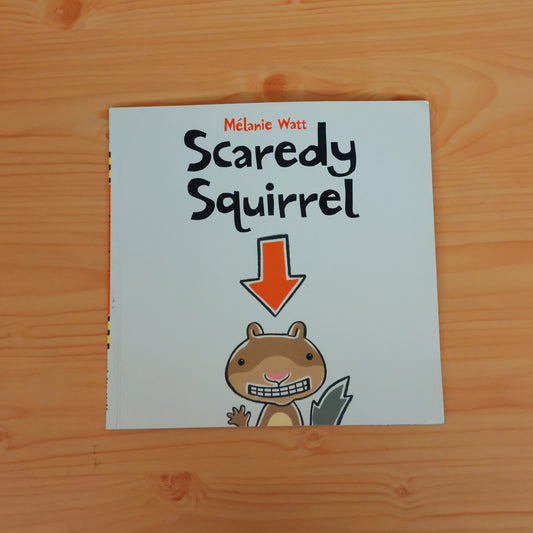 Scaredy Squirrel