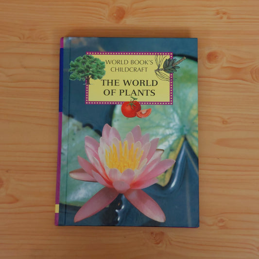 The World of Plants (World Book's Childcraft)