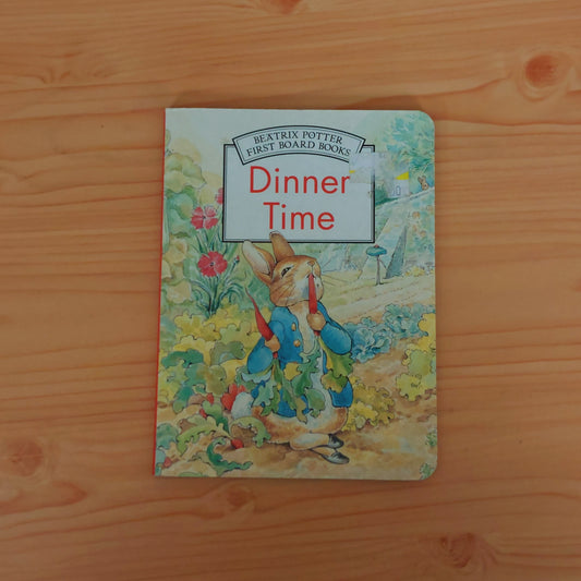 Dinner Time (Beatrix Potter First Board Books)