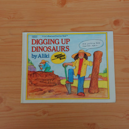 Digging Up Dinosaurs by Aliki