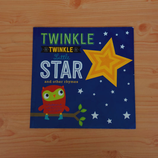 Twinkle, Twinkle Little Star and Other Rhymes