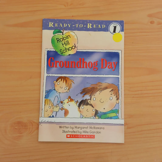 Robin Hill School: Groundhog Day (Ready-to-Read: Level 1)