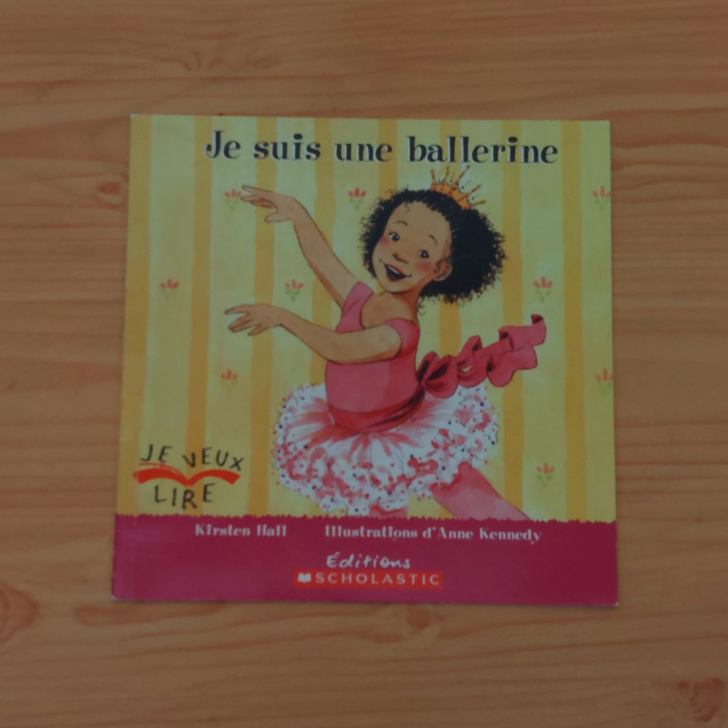 Je suis une ballerine (Je veux lire)