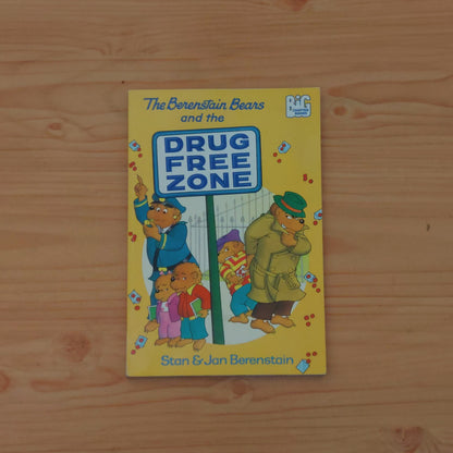 The Berenstain Bears and the Drug Free Zone