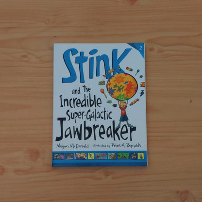 Stink #2 and the Incredible Super-Galactic Jawbreaker