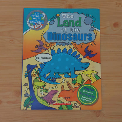 The Land of the Dinosaurs (The Wonderful World of Simon Abbott)