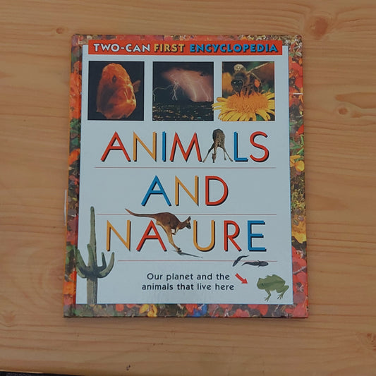 Animals and Nature (Two-Can First Encyclopedia)