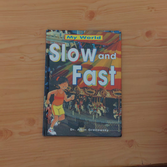 Slow and Fast (My World)