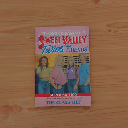 Sweet Valley Twins & Friends #1 Super Edition - The Class Trip