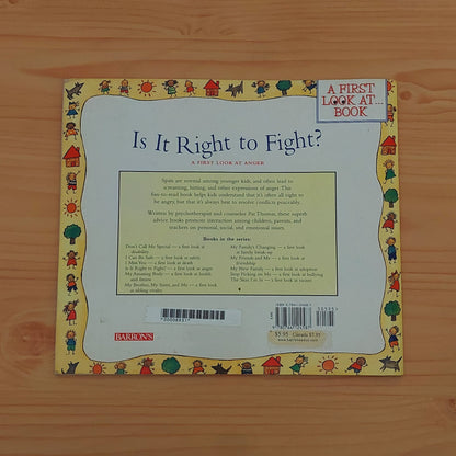 Is It Right to Fight? A First Look at Anger (A First Look At...Book)