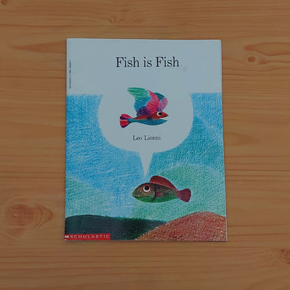 Fish is Fish by Leo Lionni