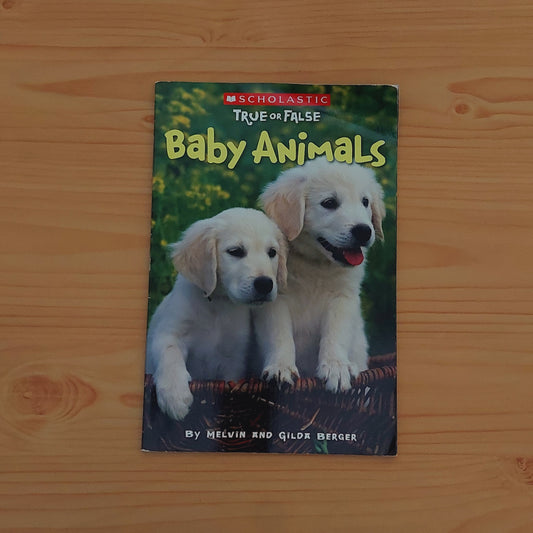 Baby Animals (True or False)