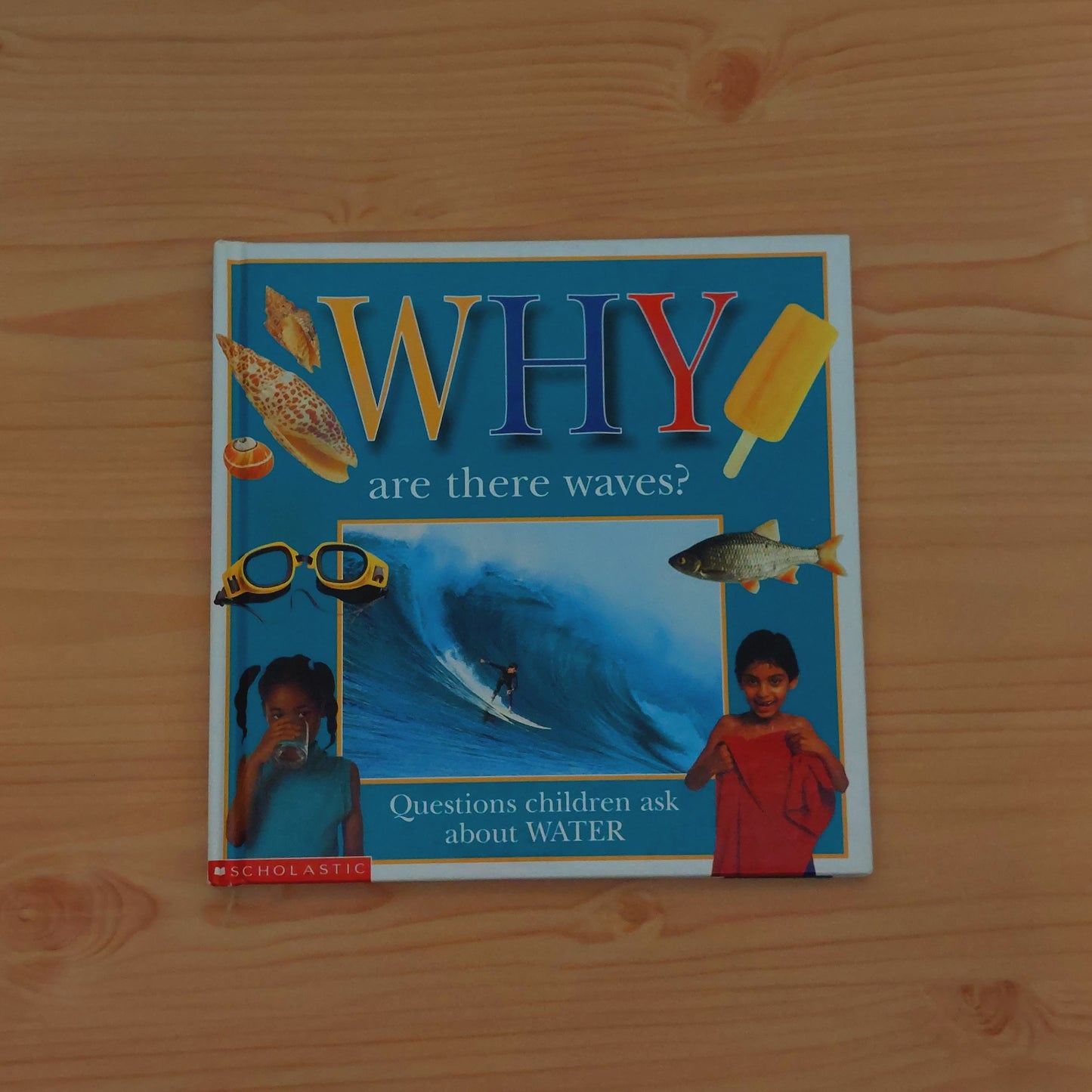 Why Are There Waves? Questions Children Ask About Water