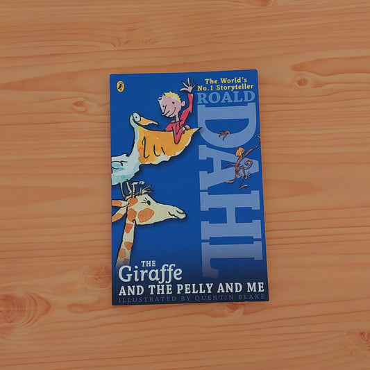 Giraffe and the Pelly and Me by Roald Dahl