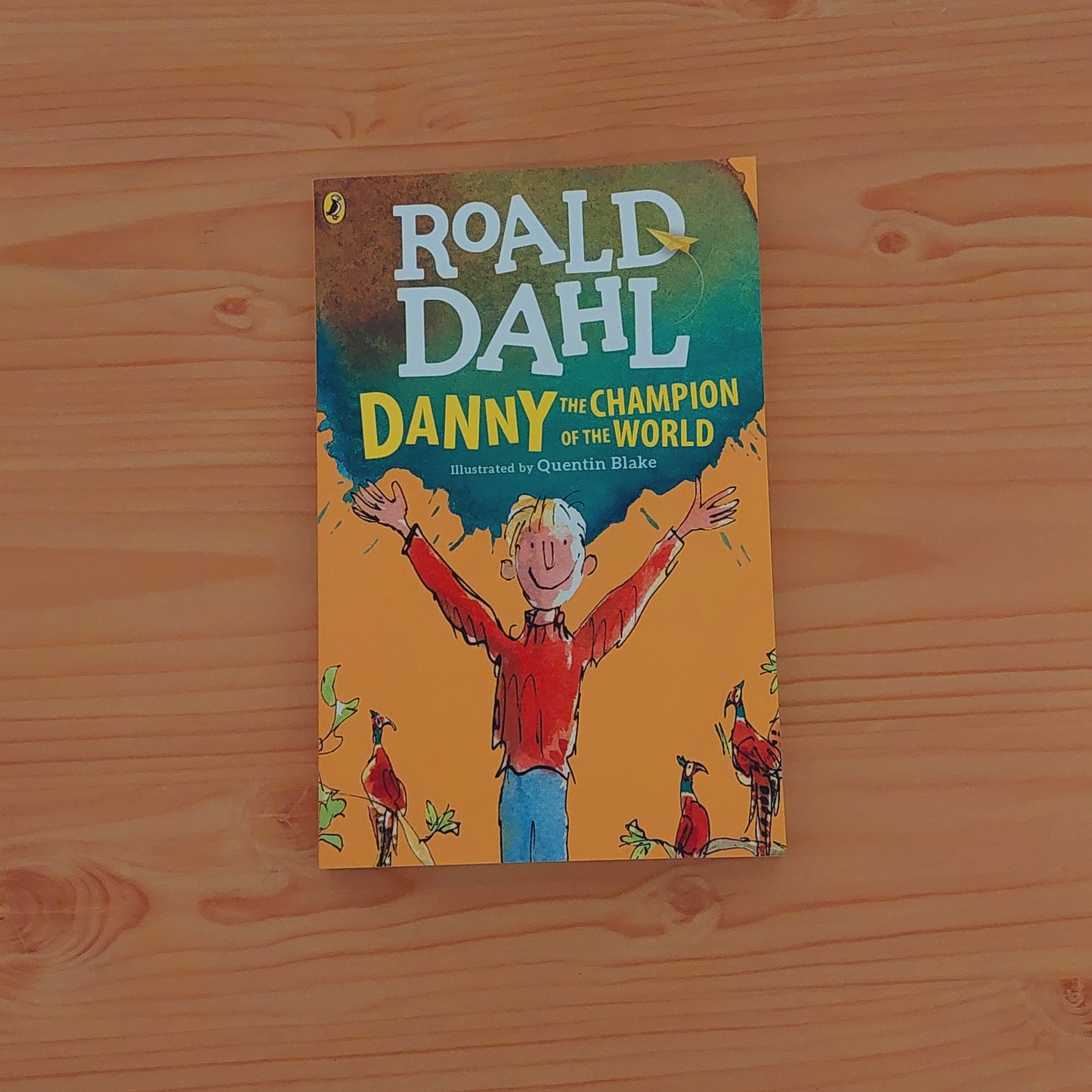 Danny and the Champion of the World by Roald Dahl