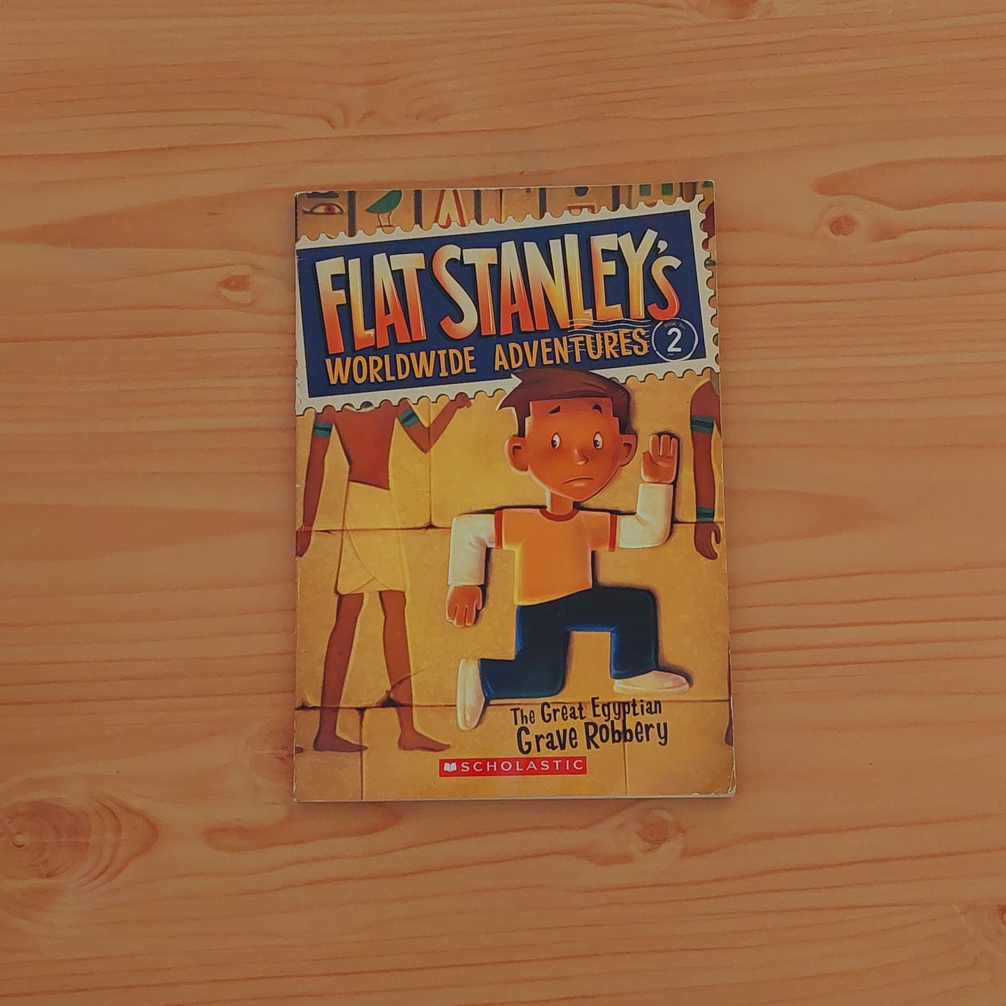 Flat Stanley: Worldwide Adventures #2 The Great Egyptian Grave Robbery