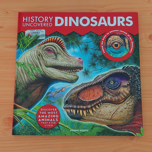 Dinosaurs - History Uncovered