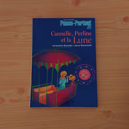 Cannelle, Perline et la Lune (Les contes Passe-Partout)