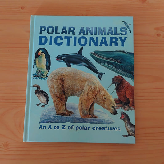 Polar Animals Dictionary - An A to Z of Polar Creatures