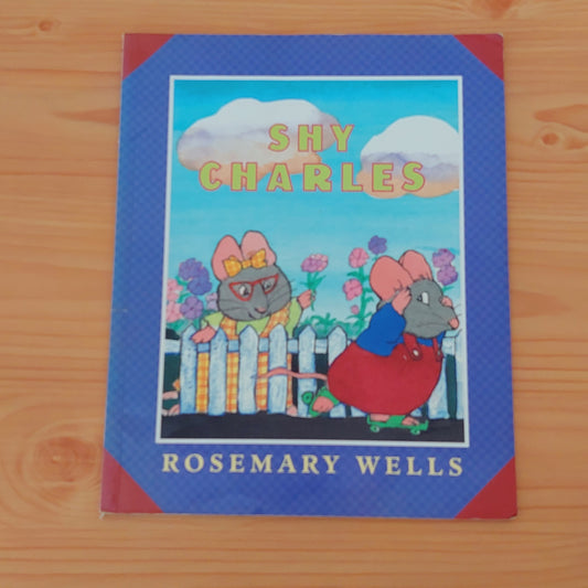 Shy Charles by Rosemary Wells