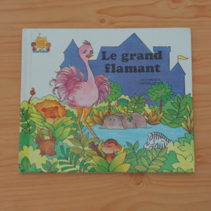 Le grand flamant (Le château magique du livre)