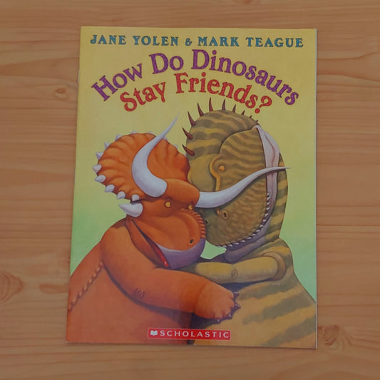 How Do Dinosaurs Stay Friends?