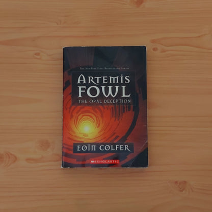 Artemis Fowl: The Opal Deception (Artemis Fowl #4) by Eoin Colfer