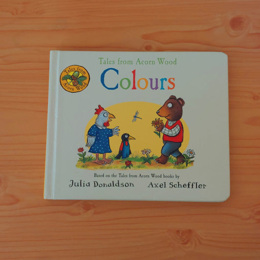 Tales from Acorn Wood - Colours by Julia Donaldson