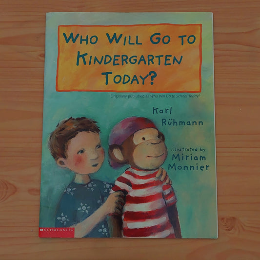 Who WIll Go To Kindergarten Today?