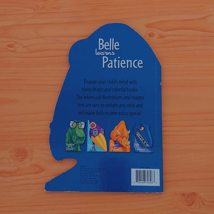 Belle Learns Patience