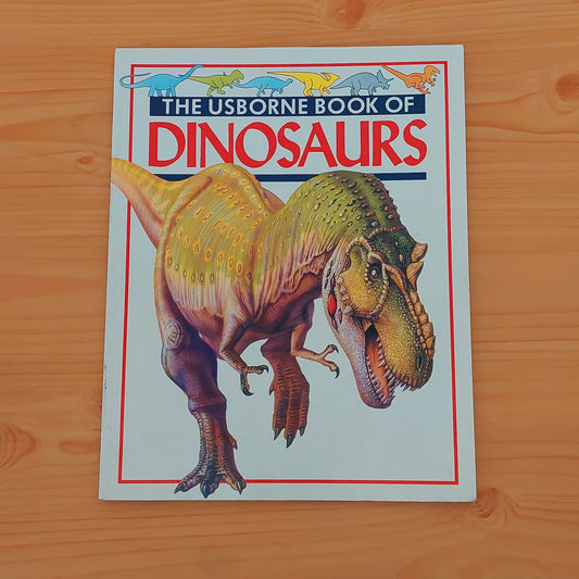 The Usborne Book of Dinosaurs