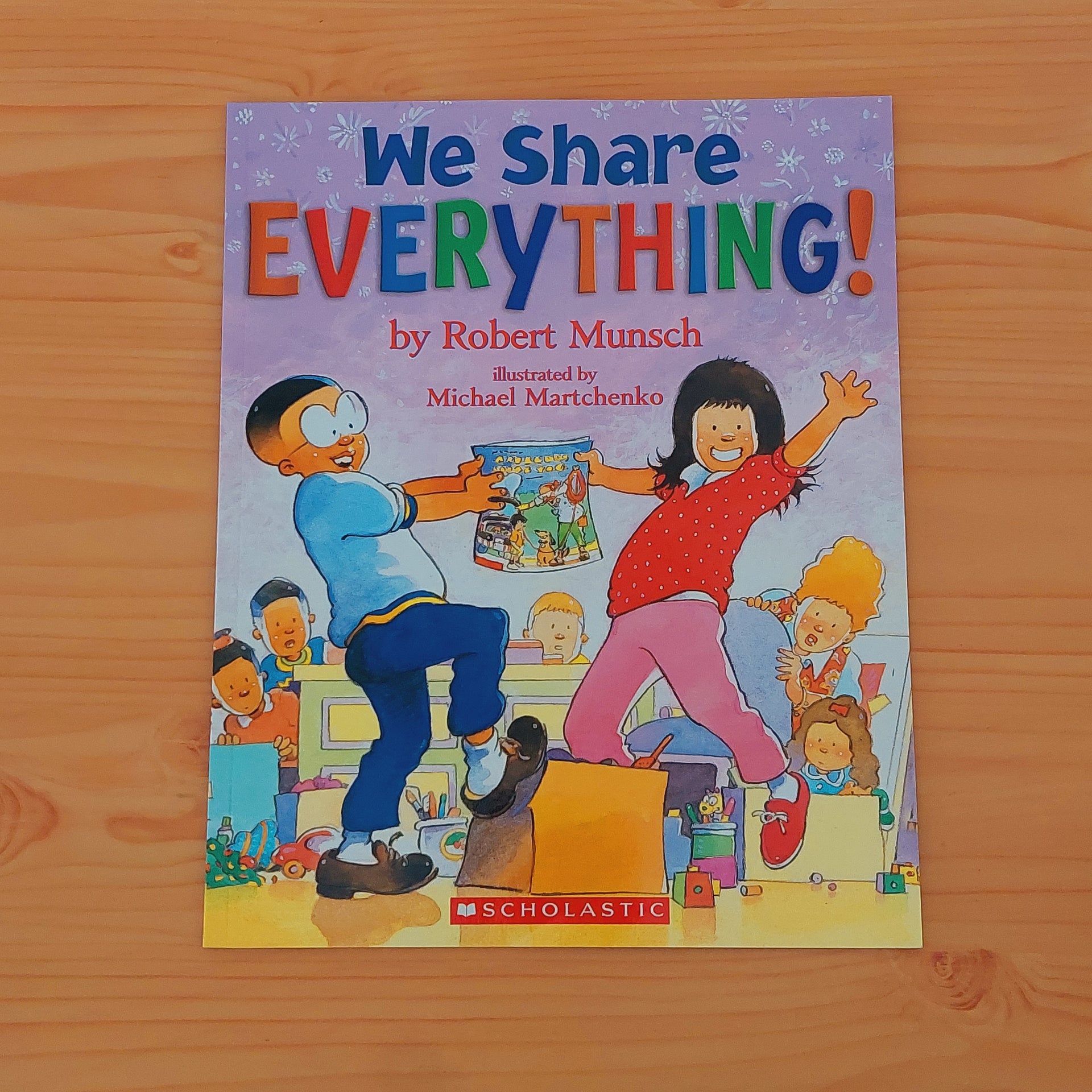 We Share Everything! by Robert Munsch – Childhood Ink