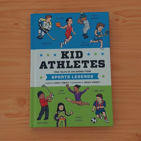 Kid Athletes - True Tales of Childhood from Sports Legends