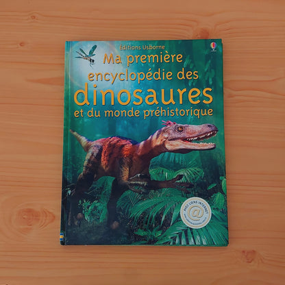 Ma première encyclopédie des dinosaures et du monde préhistorique