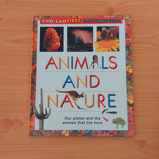 Animals and Nature (Two-Can First Encyclopedia)