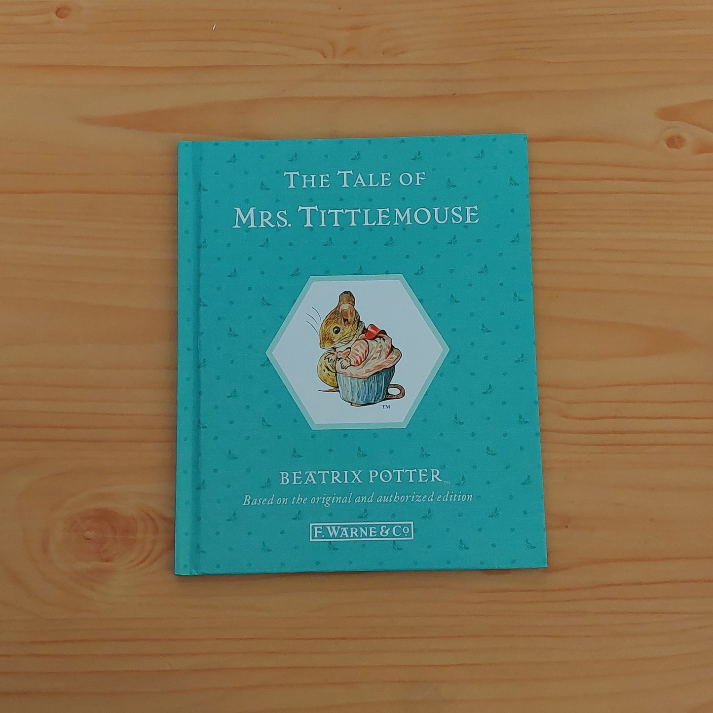 The Tale of Mrs. Tittlemouse by Beatrix Potter