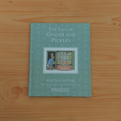 The Tale of Ginger and Pickles by Beatrix Potter